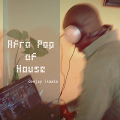 Deejay Isaaka - Afro House Afro Pop (@deejayisaaka)