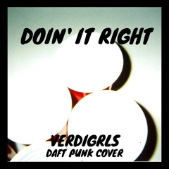 Doin' It Right (Daft Punk Cover)