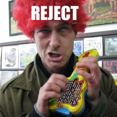 Reject - Full On Mighty Riders