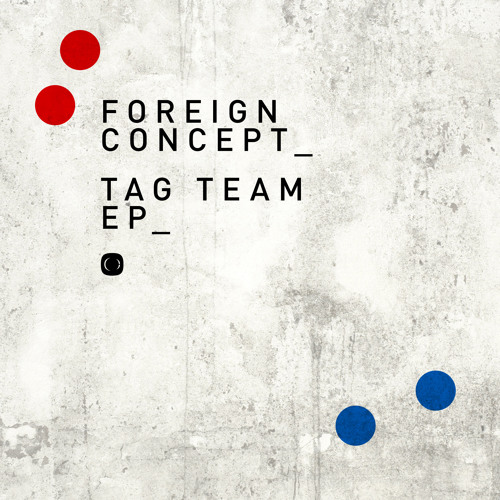 Foreign Concept - Solid State Dreams (Tag Team EP - Critical Music)