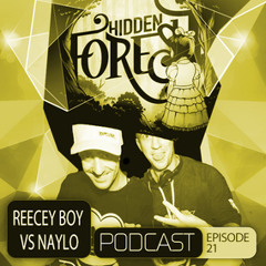 Hidden Forest Podcast Ep21 - Reecey Boi VS Naylo * #1 iTunes Podcast *
