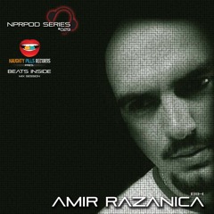 NPRPodcast - 029 (Beats Inside) - AMIR RAZANICA