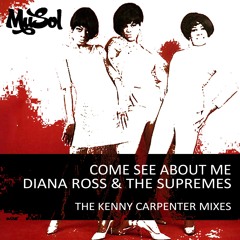 Diana Ross & The Supremes - Come See About Me [ Kenny Carpenter Evolution Mix Teaser ]