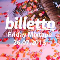 Friday Mixtape // 26.07.2013