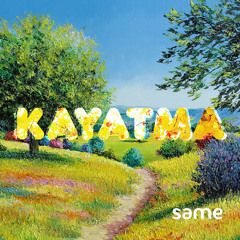 KAYATMA — Same