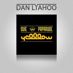 Dan Lyahoo - Scream Soundcheck (Yelllow/Suie Paparude mashup)