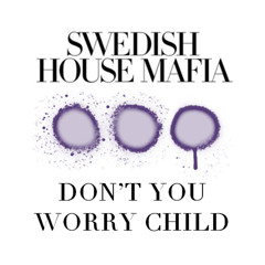 Swedish House Mafia - Don't You Worrry Child (Leo Manelli Italian Edit)