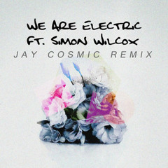 We Are Electric by DVBBS (Jay Cosmic Remix)