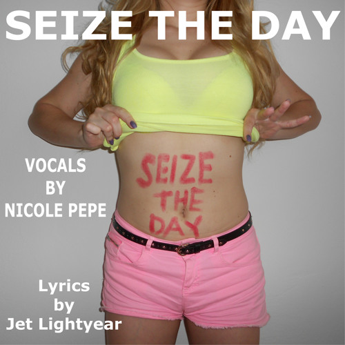 56: Seize the Day - Acoustic Version  (Sung by Nicole Pepe)