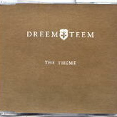 Dreem Team - The Theme 2013