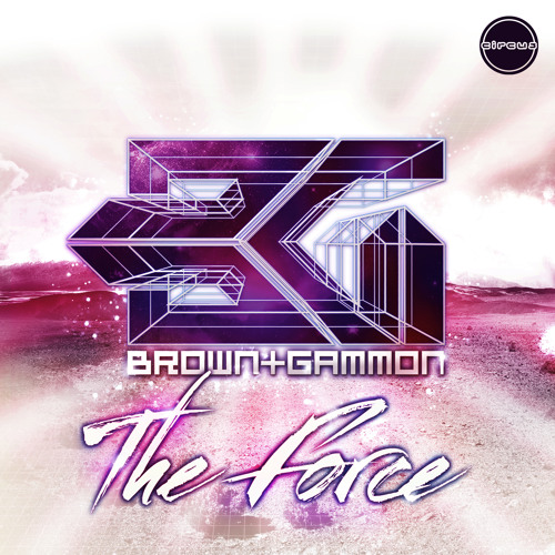 Brown & Gammon - The Force (MistaJam Radio 1Xtra Rip)