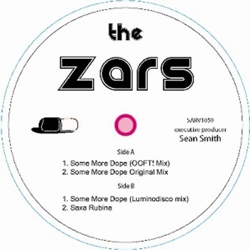 The Zars - Some More Dope (OOFT! Remix)