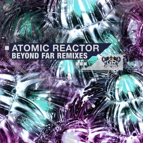 Atomic Reactor - Beyond Far (Dubvirus Remix)