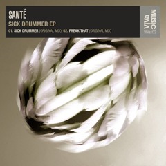 VIVa102 /// Santé - Sick Drummer (Original)
