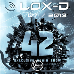Lox-D Guest Mix @ 42 Exclusive Radio Show On Skywalker-fm.com* 07/2013