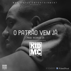 Kid MC - O Patrão Vem Já [Prod. Ricardo 2R] Mad Tapes 2013