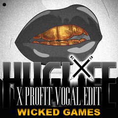 WickedGames x Huglife x Profit (Bootleg)