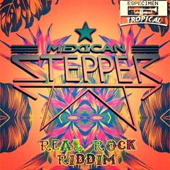 Real Rock Riddim -(Mexican Stepper Cumbia Refix)