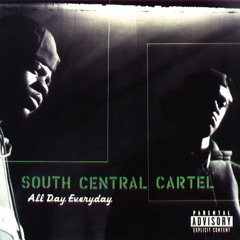 All Day Everyday - South Central Cartel