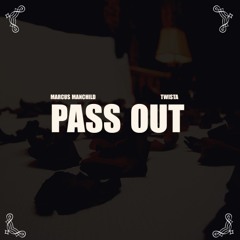 Marcus Manchild - Pass Out (feat. Twista)
