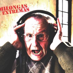 Milongas Extremas - Autorretrato