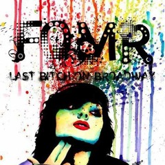 Last Bitch On Broadway - Full On Mighty Riders