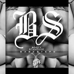 BABYSTEPS - BOOTY STAMPEDE (Original SUCIAS Mix)