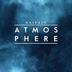 Kaskade - Atmosphere (Chocolate Puma Remix)