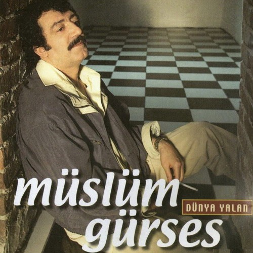 Müslüm Gürses - Dünya Yalan