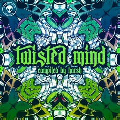 METAHUMAN vs  COSMIC LIZARD - K_Jah!  VA Twisted Mind (Lunatic Alien Rec) _Compiled by Harsh Tolia_