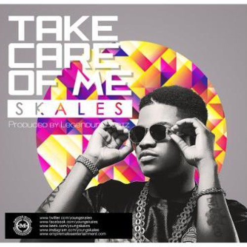 Skales - Take Care Of Me