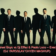 Backstreet Boys vs Dj Effex & Paolo Loco – Everybody (DJ YAROSLAV CHYZH MASHUP)