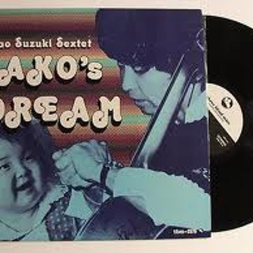 ISAO SUZUKI SEXTET - Ako's dream - YouTube