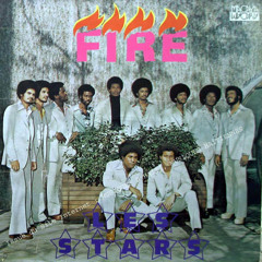 LES STARS. Fire