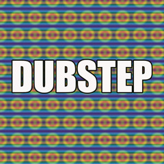 DUBSTEP