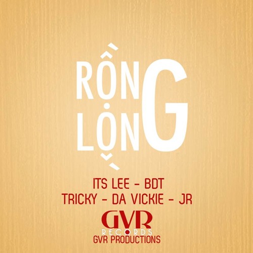 Rồng Lộn - BDT ft ItsLee, DaVickie, Tricky & Jr