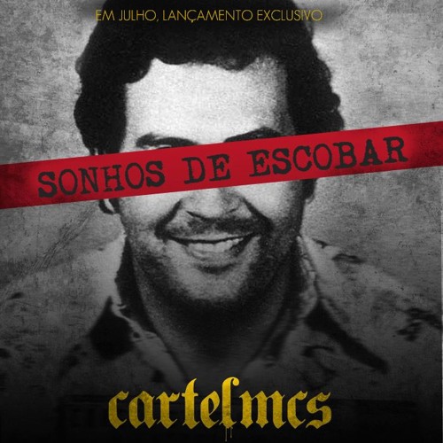 Cartel MCs  -  Sonhos De Escobar (Prod Kolombiano)