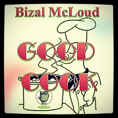 Good Cook - Bizal McLoud