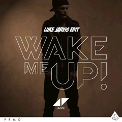 Avicii - Wake Me Up (Luke Jarvis Edit) [FREE DOWNLOAD]