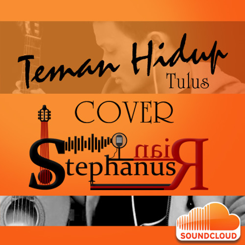 Teman Hidup (Tulus) Cover StephanusRian music by Ferdy
