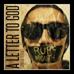 RuffMouth - A Letter To God (Destroy Da Devils Remix)
