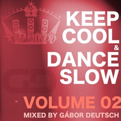 Keep Cool & Dance Slow vol.02