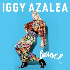 Iggy Azalea - Bounce (C4SS Extended Edit) *Free Download*