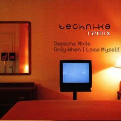 Depeche Mode - Only When I Lose Myself (Techni - Ka Remix)