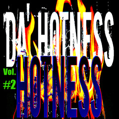 Da' Hotness Music Files #2