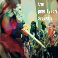 The June Tyson Sessions