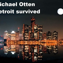 Michael Otten - Detroit survived - free download -
