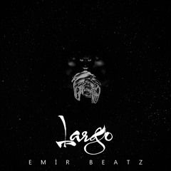 Emir Beatz - Largo
