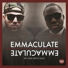 Erick Dayz - E-mmaculate