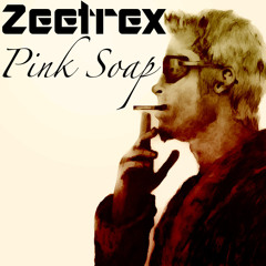 Zeetrex - Pink Soap
